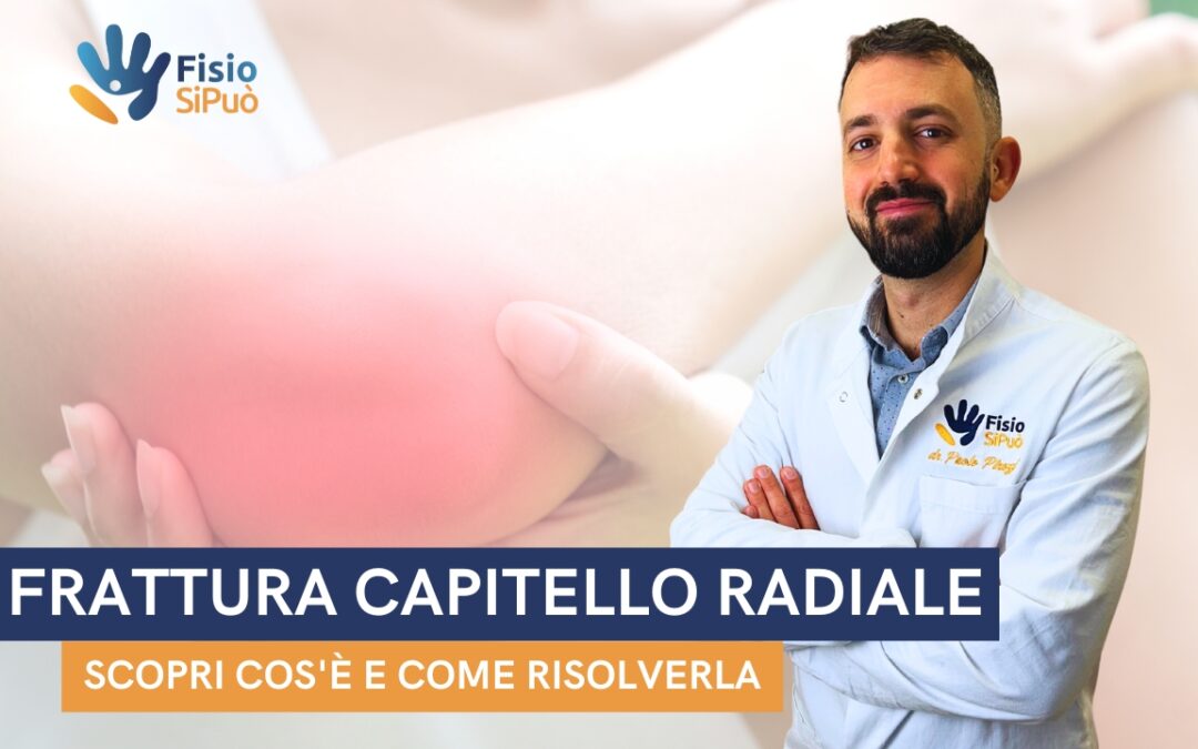 ￼Riabilitazione per la Frattura Capitello Radiale